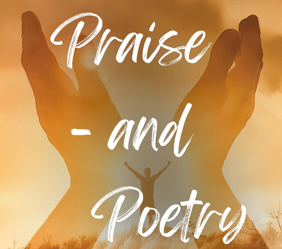 Praise and Poetry by Angelina